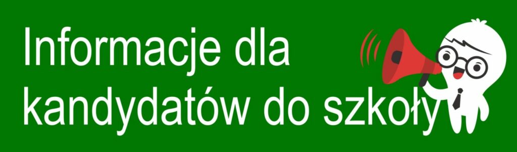Informacje dla kandydatów do szkoły