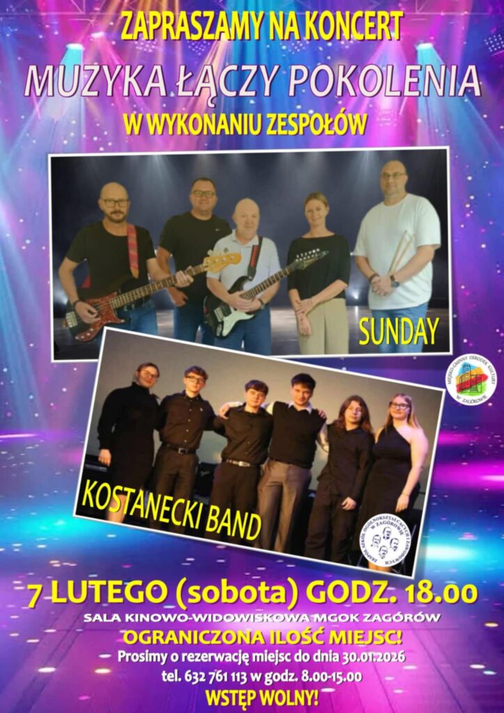 Koncert „Muzyka łączy pokolenia” z udziałem zespołów Sunday i Kostanecki Band odbędzie się 7 lutego o godz. 18:00 w sali MGOK Zagórów, wstęp wolny, liczba miejsc ograniczona.
